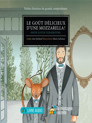 cover image of Le goût délicieux de la mozzarella